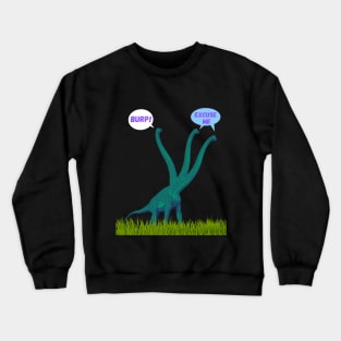 Three-necked green dinosaur - Burp Edition | Long neck dino Crewneck Sweatshirt